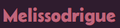 Melissodrigue