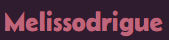 Melissodrigue